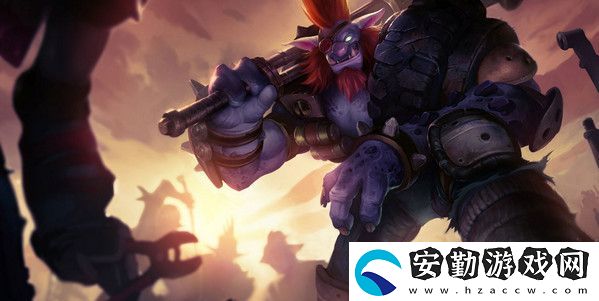 云頂之弈特朗德爾s6出裝、技能、羈絆介紹